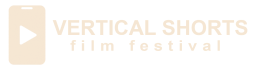Vertical Shorts Festival